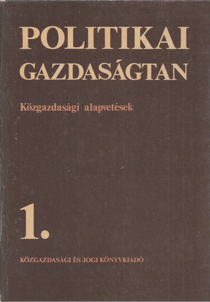 Fekete Ferenc - Politikai gazdaságtan 1. [antikvár]