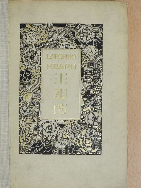 Lafcadio Hearn - Izumo - Blicke in das unbekannte Japan [antikvár]