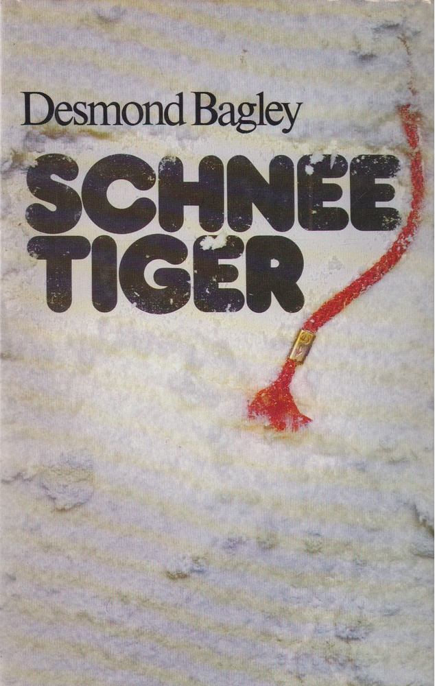 BAGLEY, DESMOND - Schneetiger [antikvár]