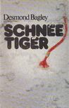 BAGLEY, DESMOND - Schneetiger [antikvár]