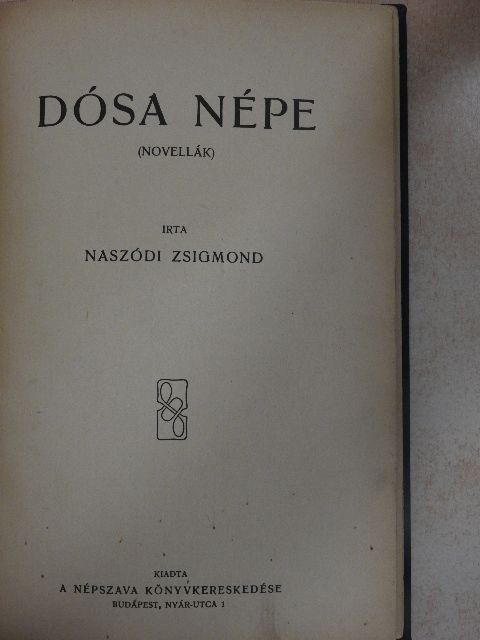 Naszódi Zsigmond - Dósa népe [antikvár]