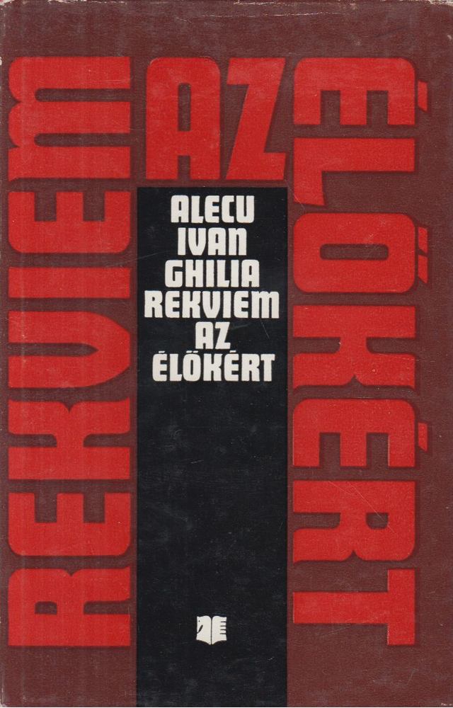 Alecu Ivan Ghilia - Rekviem az élőkért [antikvár]