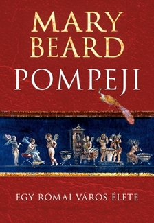 Mary Beard - Pompeji [eKönyv: epub, mobi]