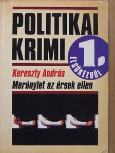 Kereszty András - Merénylet az érsek ellen [antikvár]