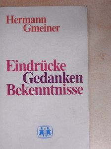 Hermann Gmeiner - Eindrücke, Gedanken, Bekenntnisse [antikvár]