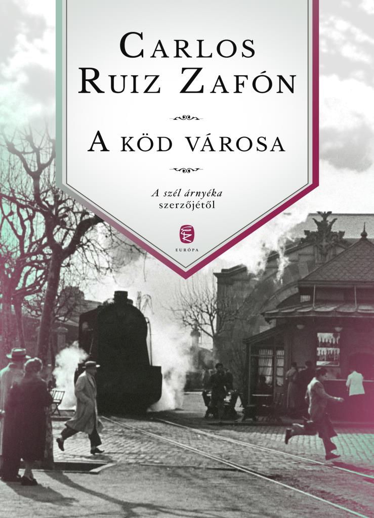 CARLOS RUIZ ZAFÓN - A köd városa