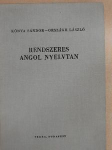 Kónya Sándor - Rendszeres angol nyelvtan [antikvár]
