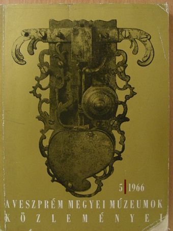 A Veszprém Megyei Múzeumok Közleményei 1966/5. [antikvár]