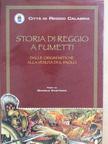 Daniele Castrizio - Storia di Reggio a Fumetti [antikvár]