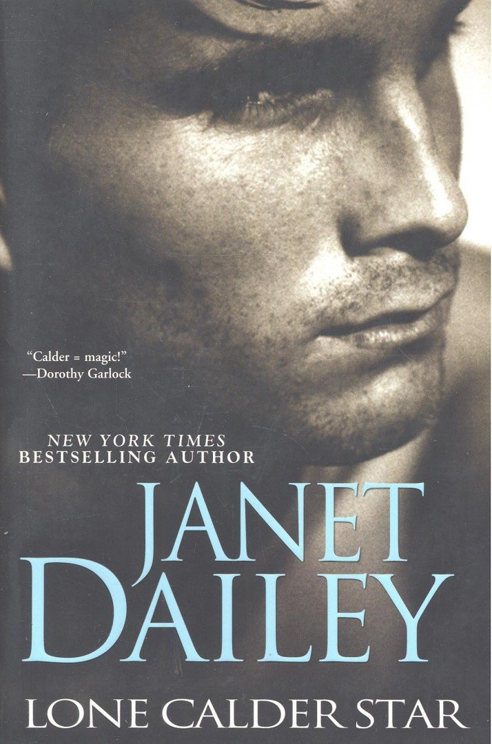 Dailey, Janet - Lone Calder Star [antikvár]