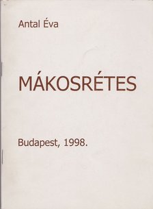 Antal Éva - Mákosrétes [antikvár]