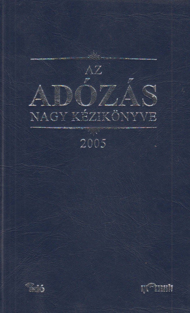Dr. Szakács Imre - Az adózás nagy kézikönyve [antikvár]