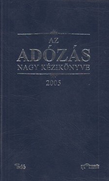 Dr. Szakács Imre - Az adózás nagy kézikönyve [antikvár]