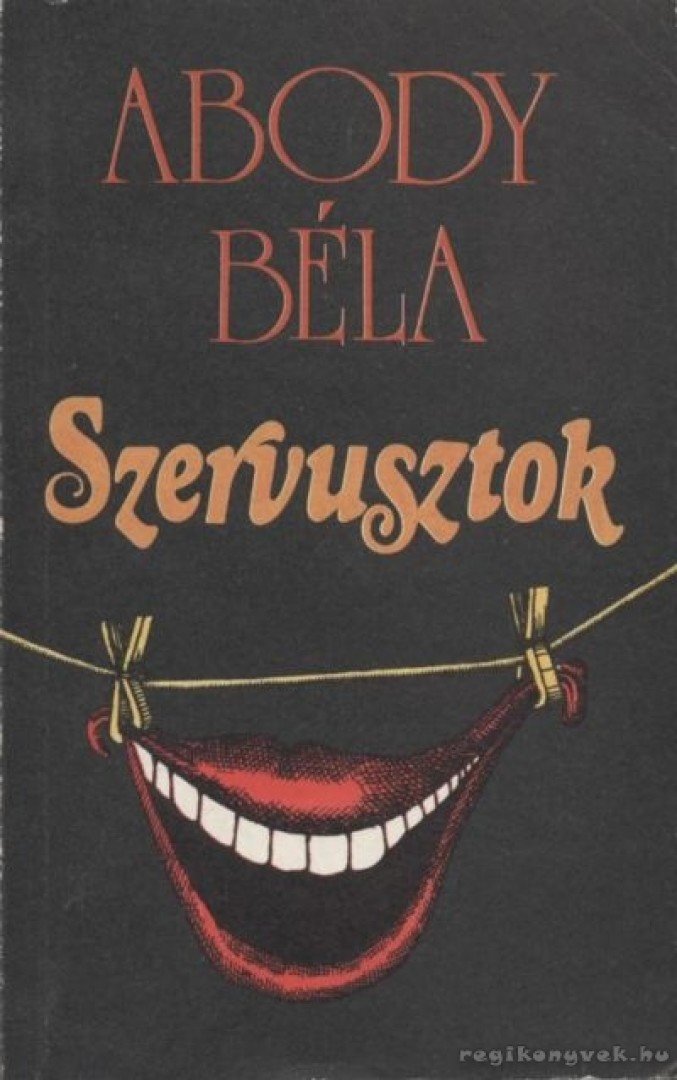 ABODY BÉLA - Szervusztok [antikvár]
