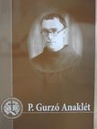 Bokor Teréz - P. Gurzó Anaklét [antikvár]