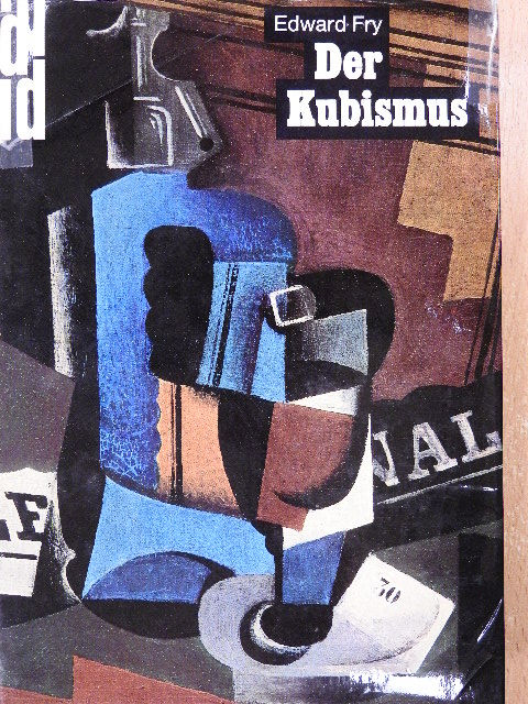 Edward Fry - Der Kubismus [antikvár]