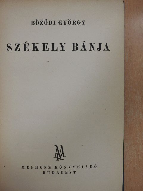 Bözödi György - Székely bánja [antikvár]