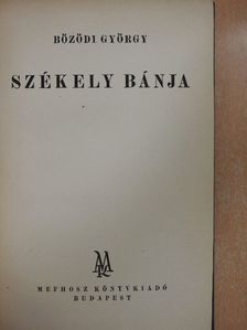 Bözödi György - Székely bánja [antikvár]