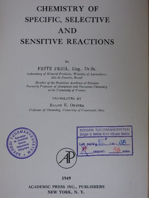 Fritz Feigl - Chemistry of Specific, Selective and Sensitive Reactions [antikvár]