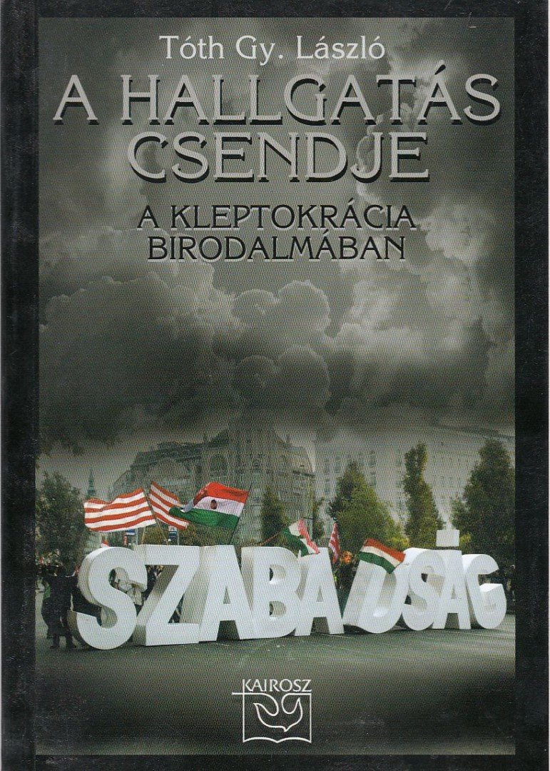 Tóth Gy. László - A hallgatás csendjen [antikvár]