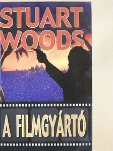 Stuart Woods - A filmgyártó [antikvár]