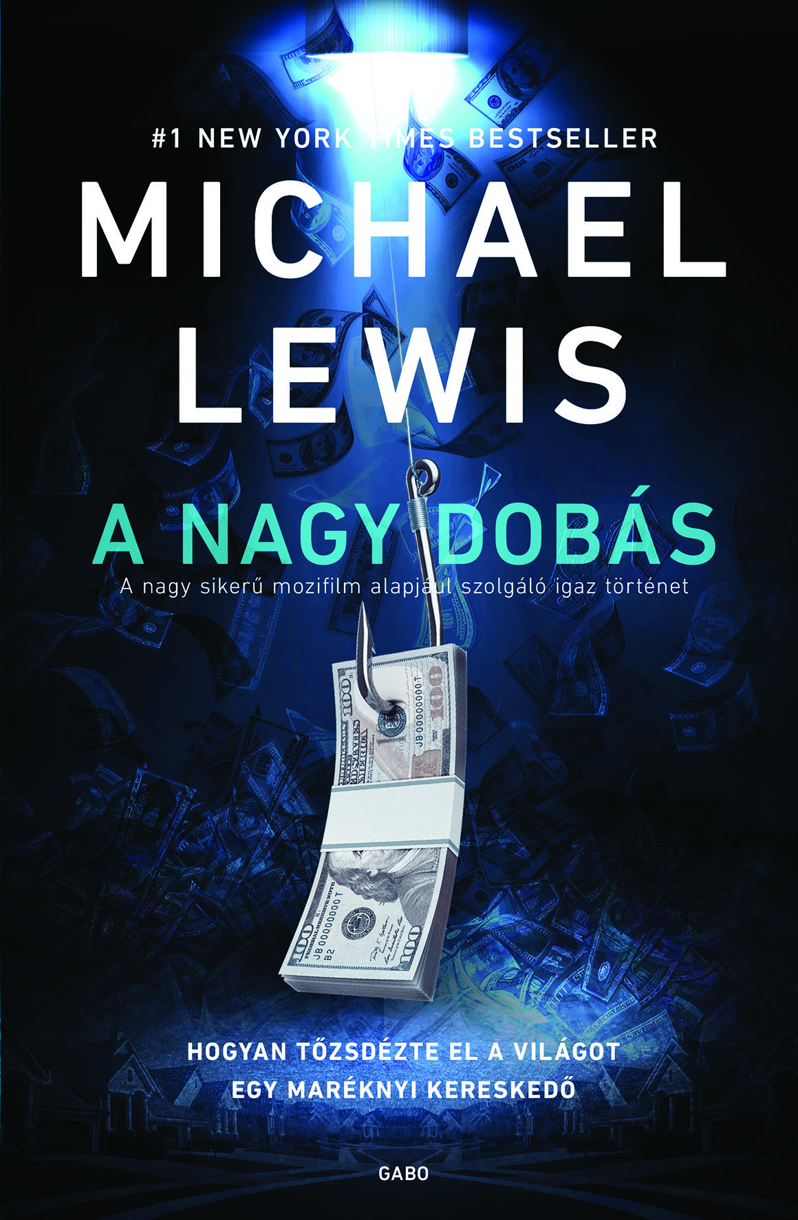 Michael Lewis - A nagy dobás [eKönyv: epub, mobi]