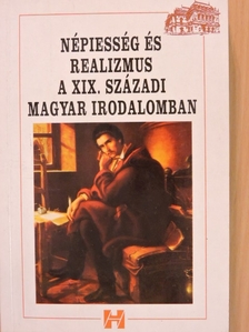 Népiesség és realizmus a XIX. századi magyar irodalomban [antikvár]