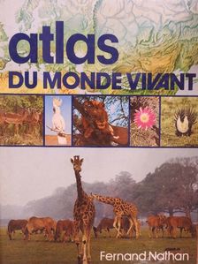 Atlas du monde vivant [antikvár]