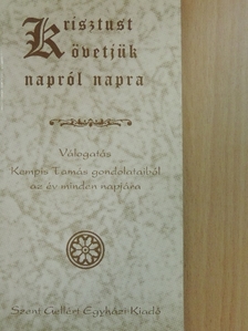 Kempis Tamás - Krisztust követjük - napról napra [antikvár]
