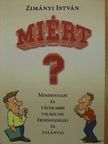 Zimányi István - Miért? [antikvár]