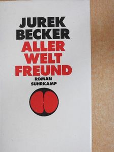 Jurek Becker - Aller Welt Freund [antikvár]