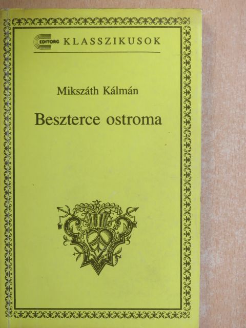 Mikszáth Kálmán - Beszterce ostroma [antikvár]