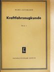 Hans Jachmann - Kraftfahrzeugkunde I. [antikvár]