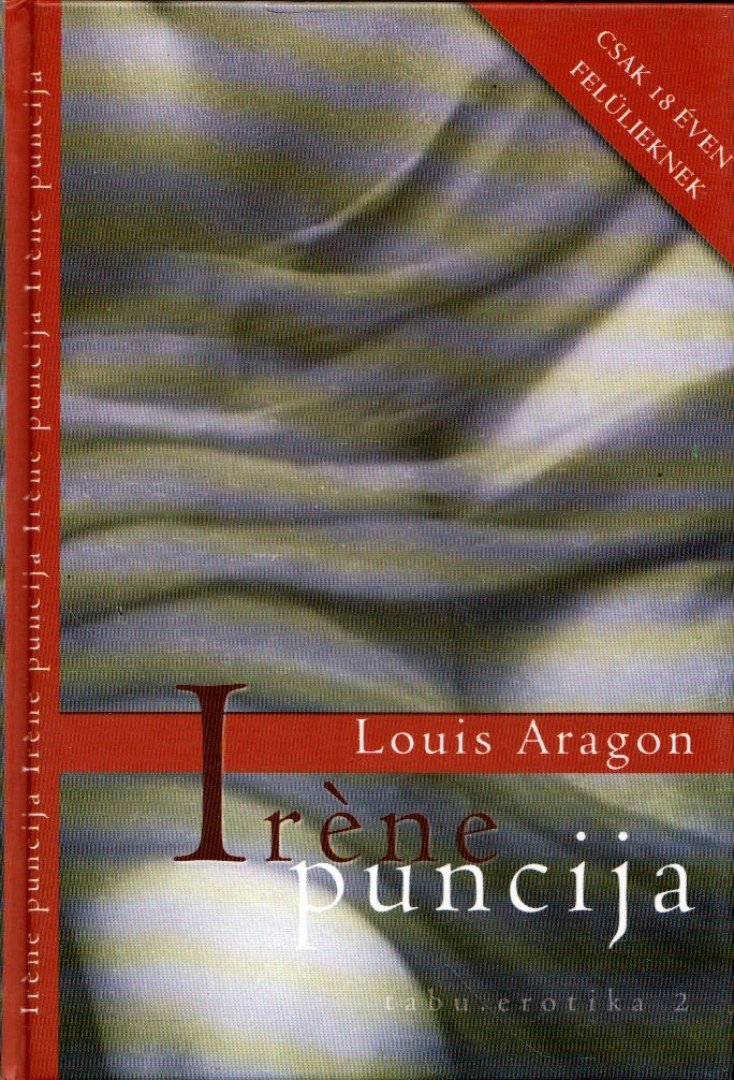ARAGON, LOUIS - Iréne puncija [antikvár]