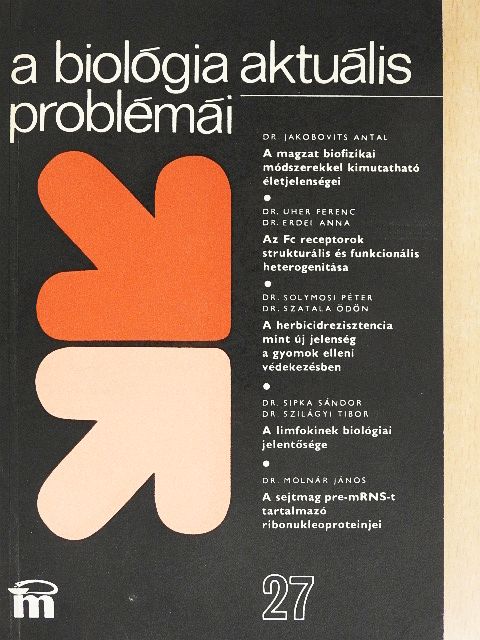 Dr. Erdei Anna - A biológia aktuális problémái 27. [antikvár]