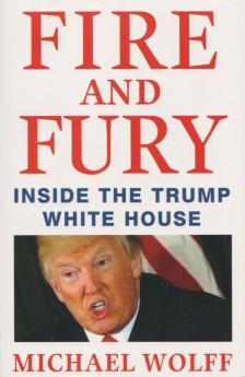 Michael Wolff - Fire and Fury [antikvár]