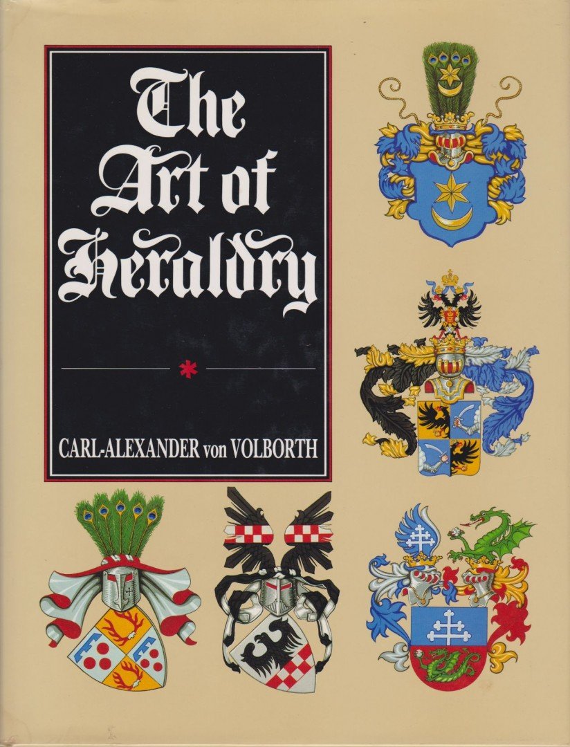 von Volborth, Carl-Alexander - The Art of Heraldry [antikvár]