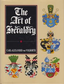 von Volborth, Carl-Alexander - The Art of Heraldry [antikvár]