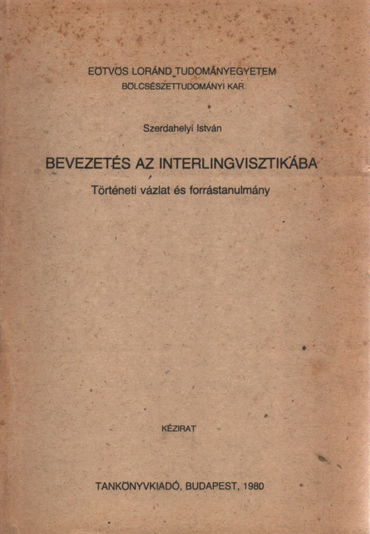 Szerdahelyi István - Bevezetés az interlingvisztikába [antikvár]