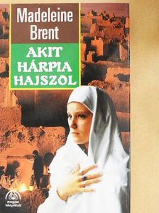 Madeleine Brent - Akit Hárpia hajszol [antikvár]