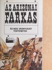 Alex H. Ash - Az arizonai farkas [antikvár]