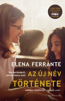 Elena Ferrante - Az új név története [szépséghibás]