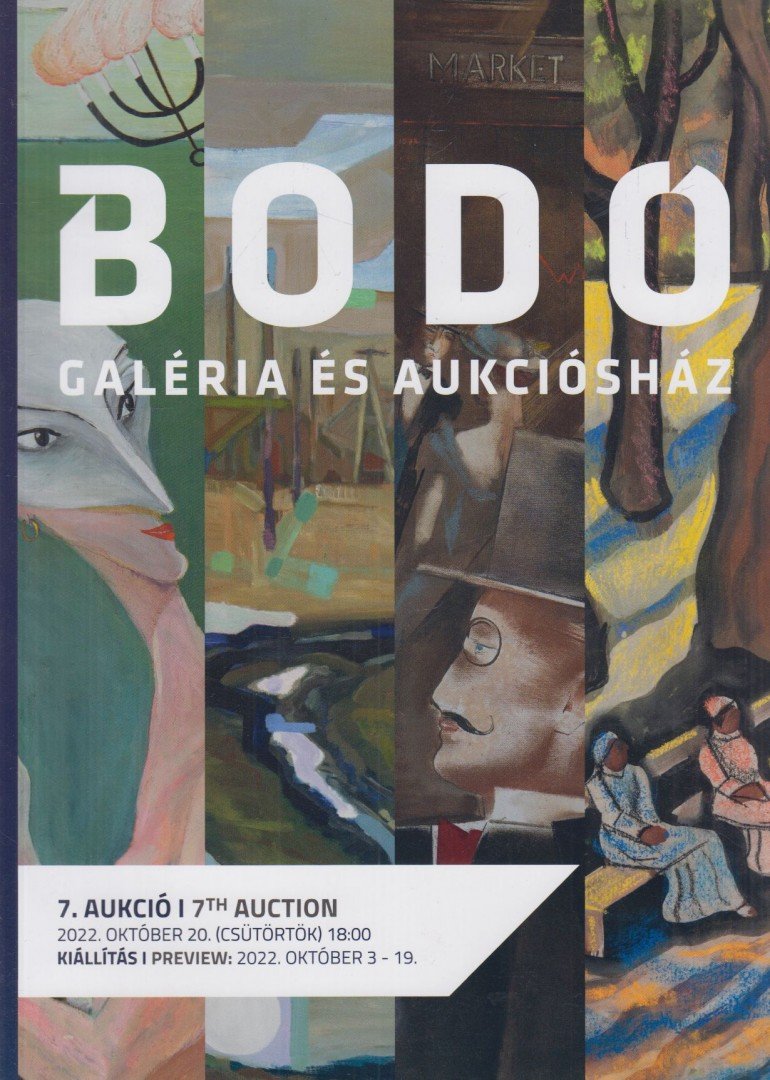 Nagy Zsófia Nóra, Bodó János - Bodó Galéria és Aukciósház 7. aukció [antikvár]