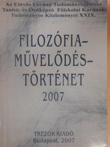 Demeter Katalin - Filozófia-Művelődés-Történet 2007 [antikvár]