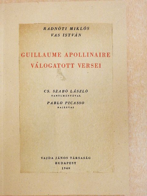 Cs. Szabó László - Guillaume Apollinaire válogatott versei [antikvár]