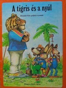 A tigris és a nyúl [antikvár]