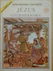 Jézus gyermekkora [antikvár]