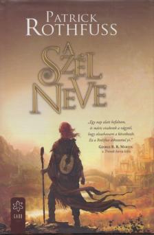 Patrick Rothfuss - A szél neve [antikvár]
