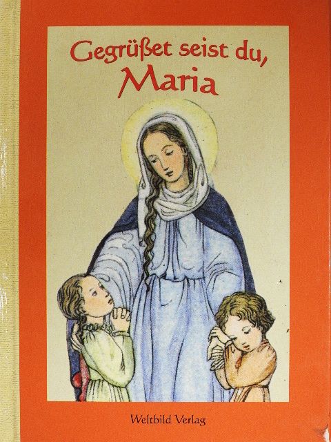 Margarete Seemann - Gegrüßet seist du, Maria! [antikvár]