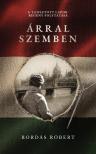 Róbert Bordás - Árral szemben